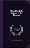 Miles Standish, Captain of the Pilgrims