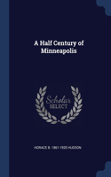 A Half Century of Minneapolis