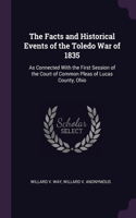 Facts and Historical Events of the Toledo War of 1835