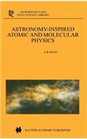 Astronomy-Inspired Atomic and Molecular Physics