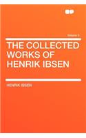 The Collected Works of Henrik Ibsen Volume 5