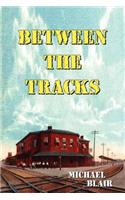 Between the Tracks