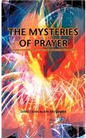 THE Mysteries of Prayer