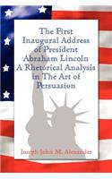 The First Inaugural Address of President Abraham Lincoln