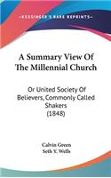 A Summary View of the Millennial Church