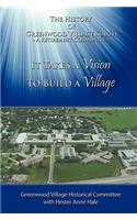 It Takes A Vision To Build A Village