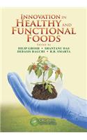 Innovation in Healthy and Functional Foods