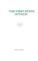 First State Attack!