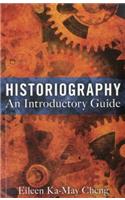 Historiography: An Introductory Guide
