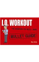 IQ Workout: Bullet Guides