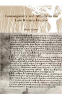 Consanguinity and Affinity in the Late Roman Empire