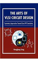 Arts of VLSI Circuit Design: Symmetry Approaches Toward Zero Pvt Sensitivity