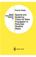Spectral and Scattering Theory for Wave Propagation in Perturbed Stratified Media