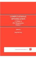 Computational Optimization: A Tribute to Olvi Mangasarian Volume I