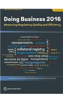 Doing Business 2016: Measuring Regulatory Quality and Efficiency