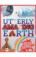 Utterly Amazing Earth: (Utterly Amazing)