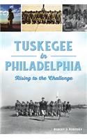 Tuskegee in Philadelphia