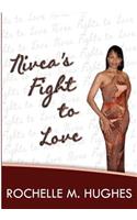 Nivea's Fight To Love: (English)