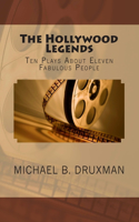 The Hollywood Legends: Ten Plays About Eleven Fabulous People(Hollywood Legends)