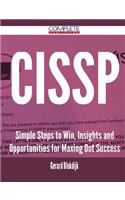 Cissp - Simple Steps to Win, Insights and Opportunities for Maxing Out Success