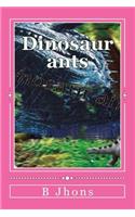 Dinosaur ants