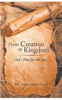 From Creation to Kingdom