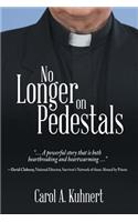 No Longer on Pedestals