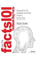 Studyguide for The Geography of the World Economy by Knox, Paul, ISBN 9781444184709