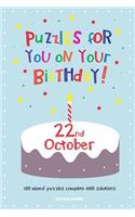 Puzzles for you on your Birthday - 22nd October