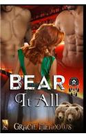 Bear It All