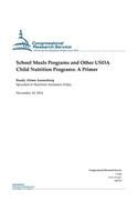 School Meals Programs and Other USDA Child Nutrition Programs