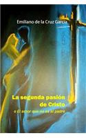 La Segunda Pasión de Cristo