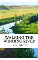 Walking the Winding River