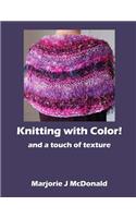 Knitting with Color and a touch of texture
