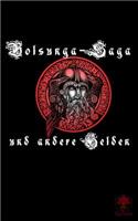Volsunga-Saga und andere Helden