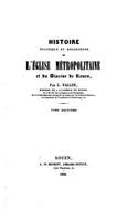 Histoire Politique Et Religieuse de l'Église Métropolitaine Et Du Diocèse Du Rouen - Tome II