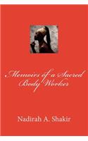 Memoirs of a Sacred Body Worker