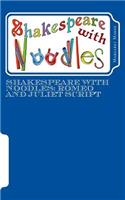 Shakespeare with Noodles