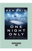 One Night Only: Conversations with the NHL's One-Game Wonders (Large Print 16pt): Conversations with the NHL's One-Game Wonders (Large Print 16pt)