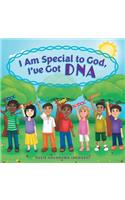 I am special to God, I've got DNA