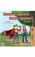 Essere un Supereroe Being a Superhero: Italian English Bilingual Book(Italian English Bilingual Collection)