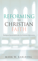 Reforming the Christian Faith