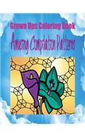 Grown Ups Coloring Book Amusing Compilation Patterns Mandalas