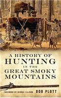 History of Hunting in the Great Smoky Mountains