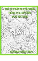 The Ultimate Coloring Book Collection #22 Nature