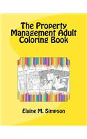 The Property Management Adult Coloring Book