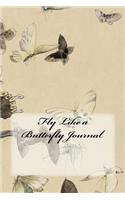 Fly Like a Butterfly Journal