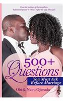 5OO+ Questions You Must Ask Before Marriage
