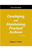 Developing and Maintaining Practical Archives