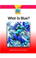 What Is Blue?